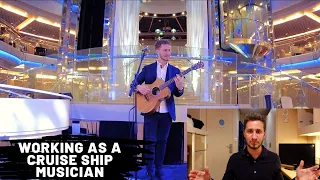 Working as a Cruise Ship Musician