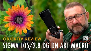 BRANDNEU! Objektiv Review: SIGMA 105/2.8 DG DN ART MACRO