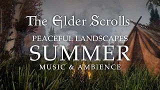 The Elder Scrolls | Summer Landscapes with Peaceful Music from Skyrim, Morrowind, Oblivion, and ESO