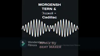 MORGENSHTERN & Элджей - Cadillac REMIX By Beat MAKER