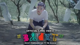 BADUT - RICKY FEBRIANSYAH FT TRI SUAKA (OFFICIAL LYRIC VIDEO)