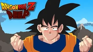 DragonBallZ Deep! (DBZ Parody)