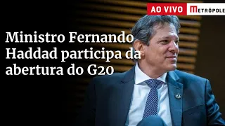 Ministro Fernando Haddad participa da abertura do G20. Acompanhe!