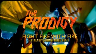 The Prodigy - Fight Fire With Fire (feat HO99O9)(Vikentiy Sound Video Edit) (2020)