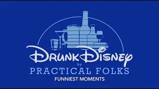 Best of Banter - Drunk Disney (Practical Folks)