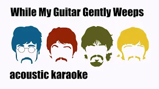 While my guitar gently weeps - The Beatles | (Acoustic Instrumental/Karaoke)
