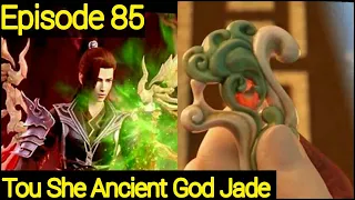 Battle Through The Heavens Season 5 Episode 85 Explained In Hindi | Tou She Ancient God Jade | Btth