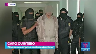 Rafael Caro Quintero interpone nuevo amparo contra extradición | Noticias con Yuriria Sierra