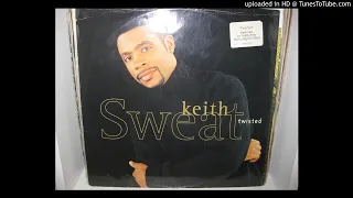 KEITH SWEAT  twisted ( flavahood sexual remix w o rap ) 1996