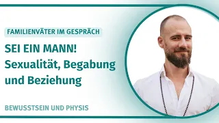122 1/2 Bastian Schaller (Moksha Movement) - Sei ein Mann! Über Sexualität, Begabung und Bezi...