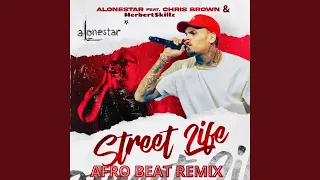 STREET LIFE (feat. Chris Brown & HerbertSkillz) (Afro Beat Remix)