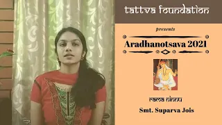 Smt. Suparva Jois | Rama Ninnu | Shri Tyagaraja Aradhana | Aradhanotsava 2021| Tattva Foundation