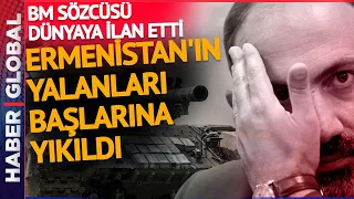 Paşinyan'ın Yalanları Dibinde Patladı! BM Karabağ'da Gerçekleri Açıkladı