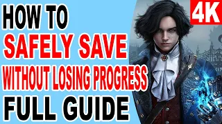 Lies of P How to Save and Load Save File safely without losing your any save file progress