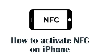 How to activate NFC on iPhone