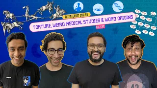 The Internet Said So | EP 132 | Torture, Weird Medical Studies & Word Origins