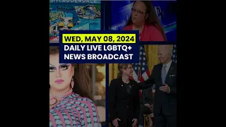 Wed, May 8, 2024 Daily LIVE LGBTQ+ News Broadcast