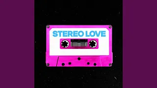 Stereo Love (Sped Up Version)