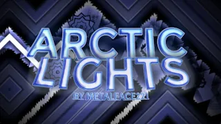 TOP 75 || 86,000 ATTEMPTS || Arctic Lights by Metalface221 (Extreme Demon) || blight [GD]