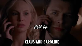 Klaus and Caroline ll Hold On