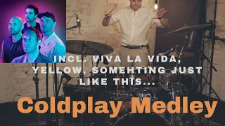 Best of Coldplay - Drum Medley (Viva La Vida, Paradise, Yellow, My Universe, Fix You...)