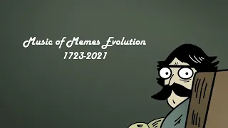 Music of Memes Evolution 1723-2021