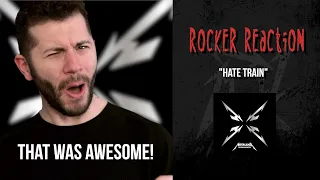 Rocker Reaction: "Hate Train" (Metallica)