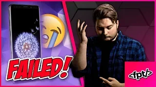 THE GALAXY S9 IS A COLOSSAL FAILURE