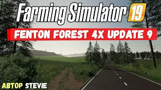 Farming Simulator 19 Fenton Forest 4x update 9 - Дополненный стандарт #Посмотрим