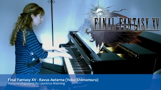 Final Fantasy XV - Ravus Aeterna (Piano Cover)