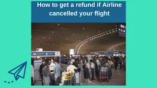 How To Get A Refund If Airline Cancelled your flight