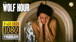 THE WOLF HOUR Official Trailer HD (2019) Naomi Watts, Thriller Movie