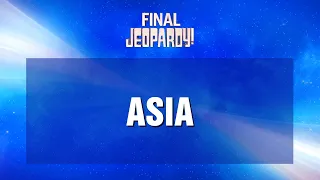 Final Jeopardy!: Asia | JEOPARDY!