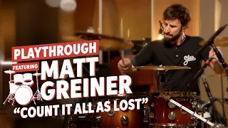 Matt Greiner “Count It All as Lost” Drum Playthrough — August Burns Red