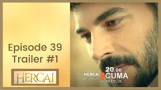 Hercai ❖ Ep 39 Trailer #1 ❖ Akin Akinozu ❖ English ❖ 2020