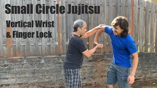 Small Circle Ju Jitsu Vertical Wrist and Finger Lock