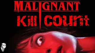 Malignant (2021) KILL COUNT part 2