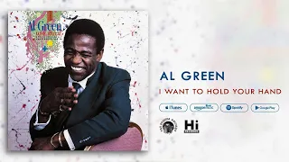 Al Green - I Want To Hold Your Hand (Official Audio)