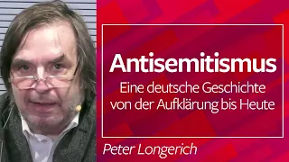 #Antisemitismus. Eine deutsche Geschichte von der Aufklärung bis Heute - Peter Longerich, 10.01.22