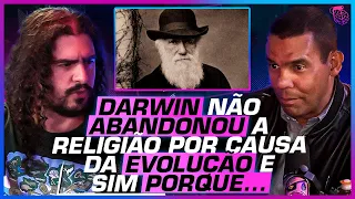 DARWIN REALMENTE ERA ATEU ou NÃO?  - PIRULLA E RODRIGO SILVA