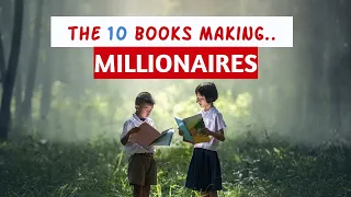 10 BOOKS you MUST READ BEFORE YOU TURN 30 if you WANT to BECOME RICH