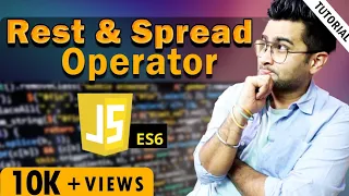ES6 #1: Spread & Rest Operator in ES6 in JavaScript in Hindi | Technical Suneja