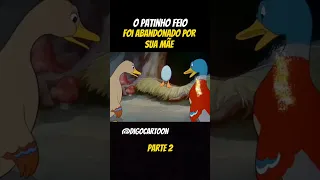 o patinho feio foi abandonado #crianças #cartoons #filmes #humor #cenas #series #séries #cartoon