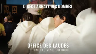 OFFICE DES LAUDES - ABBAYE DES DOMBES - 8H - 5 Mai 2020