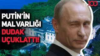 Vladimir Putin'in gizli serveti ortaya çıktı!