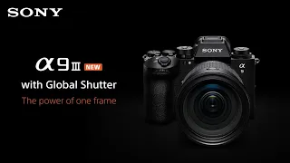Introducing new α9 III camera with global shutter | Sony Alpha
