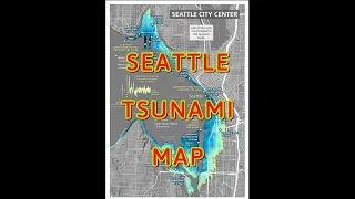 Seattle fault Earthquake scenario.. Inundation map.. Earthquake update Thursday night 7/7/2022