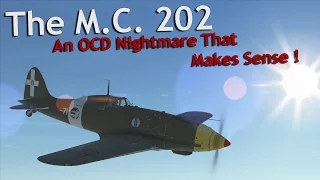 ⚜ | Why The M.C.202 Is An OCD Nightmare That Actually Makes Sense