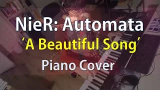 NieR Automata 'A Beautiful Song' Piano Cover