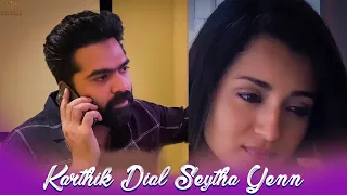 Karthik Dial Seytha Yenn - A Short Film by Gautham Vasudev Menon | STR | Trisha | A R Rahman